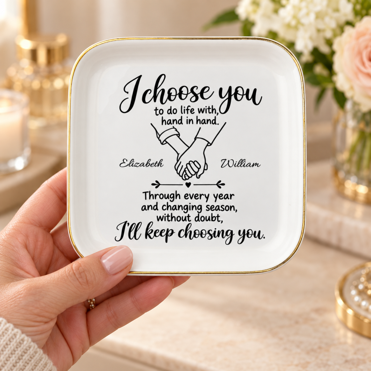 I'll Keep Choosing You - Personalized Jewelry Dish- Meaningful Gift For Her, Him, Couples