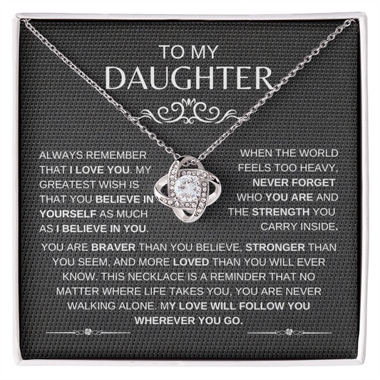To My Daughter | Always Remember That I Love You - Necklace