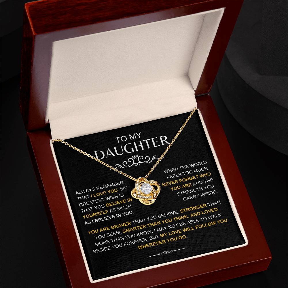 To My Daughter - BRAVER, STRONGER, SMARTER -  Love Knot Necklace