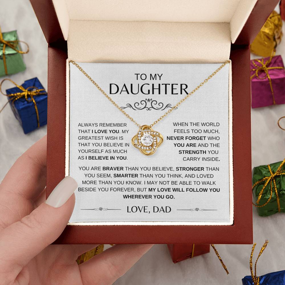 TO MY DAUGHTER - You Are Braver Than You Believe- LOVE KNOT NECKLACE