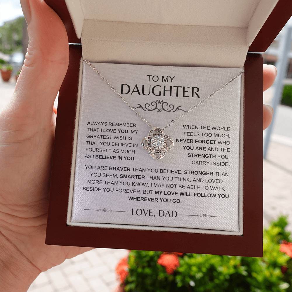 TO MY DAUGHTER - You Are Braver Than You Believe- LOVE KNOT NECKLACE